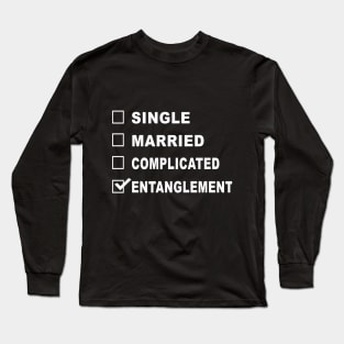 Funny Relationship Status Entanglement Long Sleeve T-Shirt